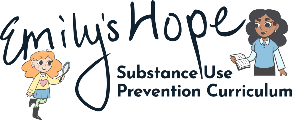 Emily's Hope Substance Use Prevention Curriculum